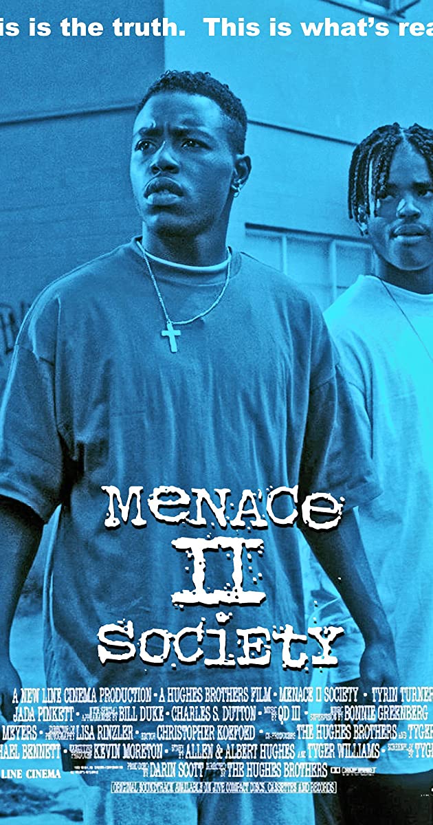 Menace II Society (1993)